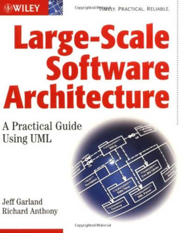Large-Scale Software Architecture: A Practical Guide using UML(Jeff Garland, Richard Anthony)(Wiley 2002)