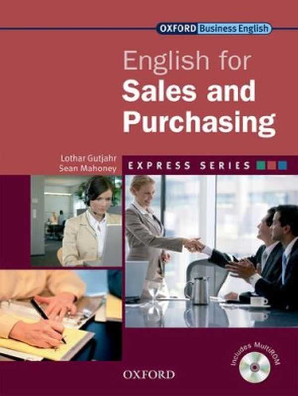 English for Sales and Purchasing(Lothar Gutjahr, Sean Mahoney)(Oxford University Press 2009)