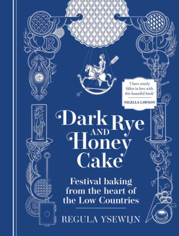 Dark Rye and Honey Cake(Regula Ysewijn)(Simon and Schuster 2023)