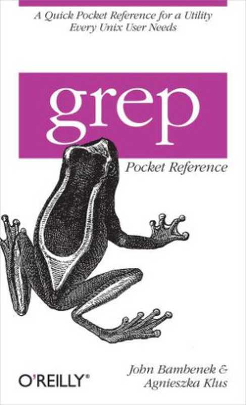 grep Pocket Reference(John Bambenek;Agnieszka Klus)(O