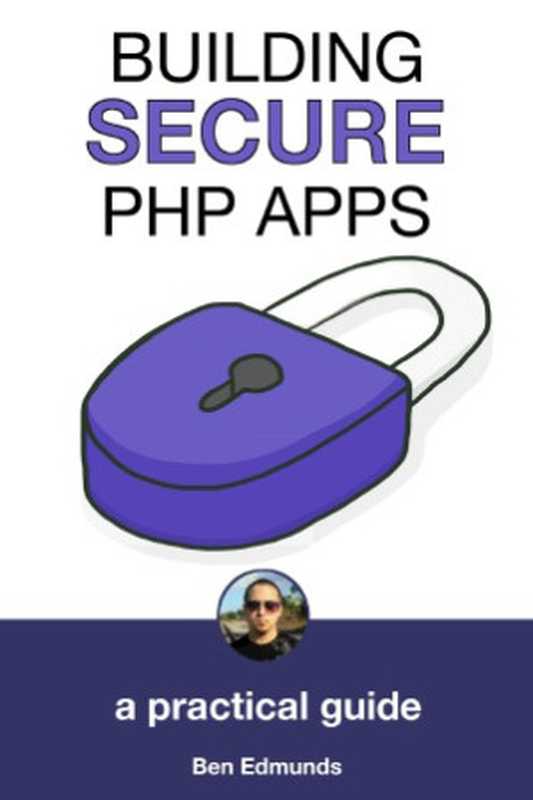 Building Secure PHP Apps(Ben Edmunds)(Leanpub 2014)
