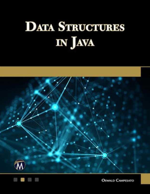 Data Structures in Java（Oswald Campesato）（Mercury Learning and Information 2023）