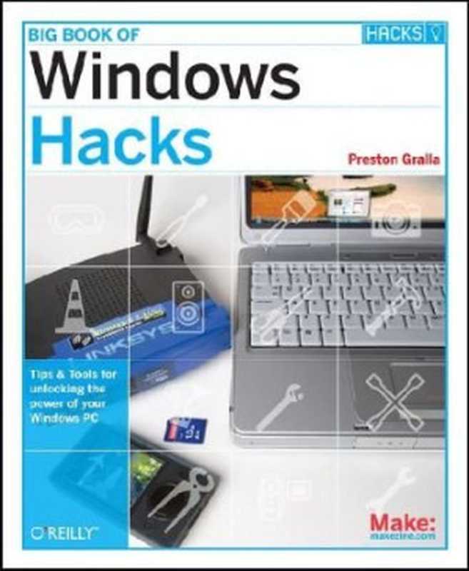 Big Book of Windows Hacks(Preston Gralla)(O
