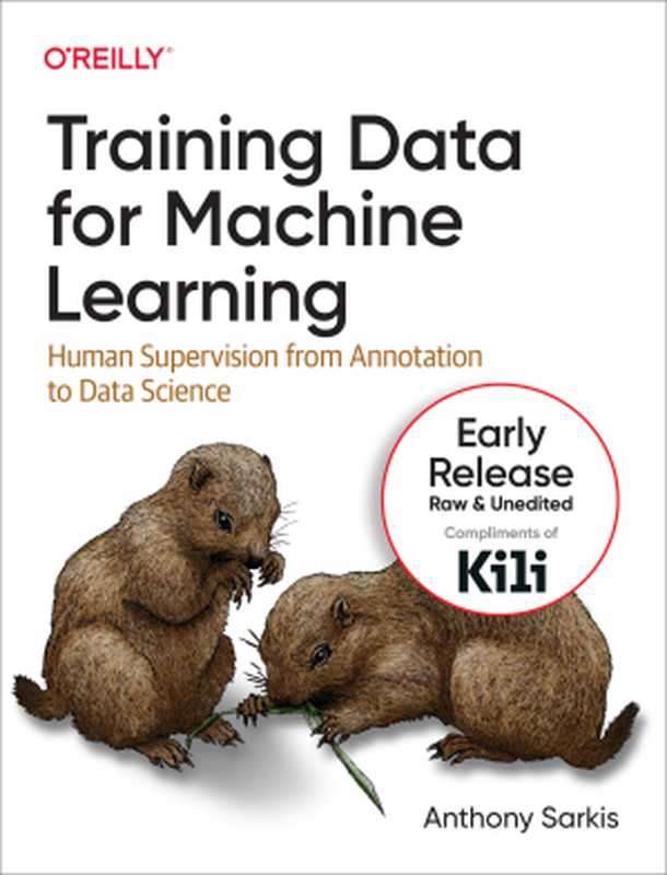 Training Data for Machine Learning Models（Anthony Sarkis）（O
