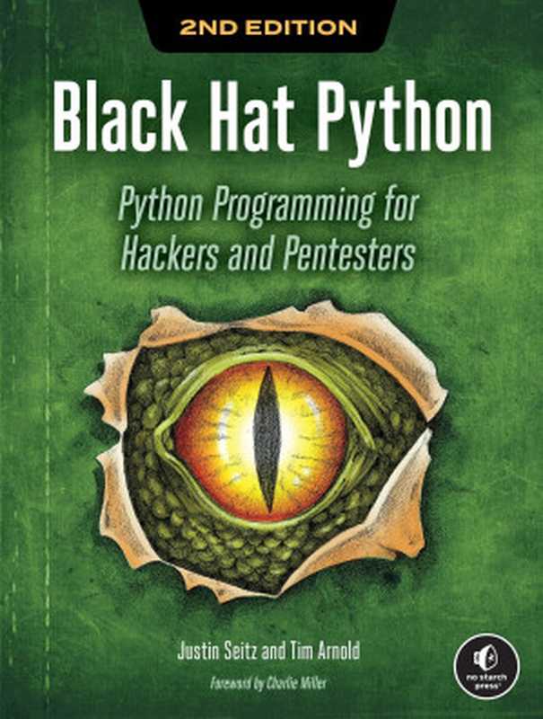 Black Hat Python, 2nd Edition(Justin Seitz, Tim Arnold)(No Starch Press 2021)