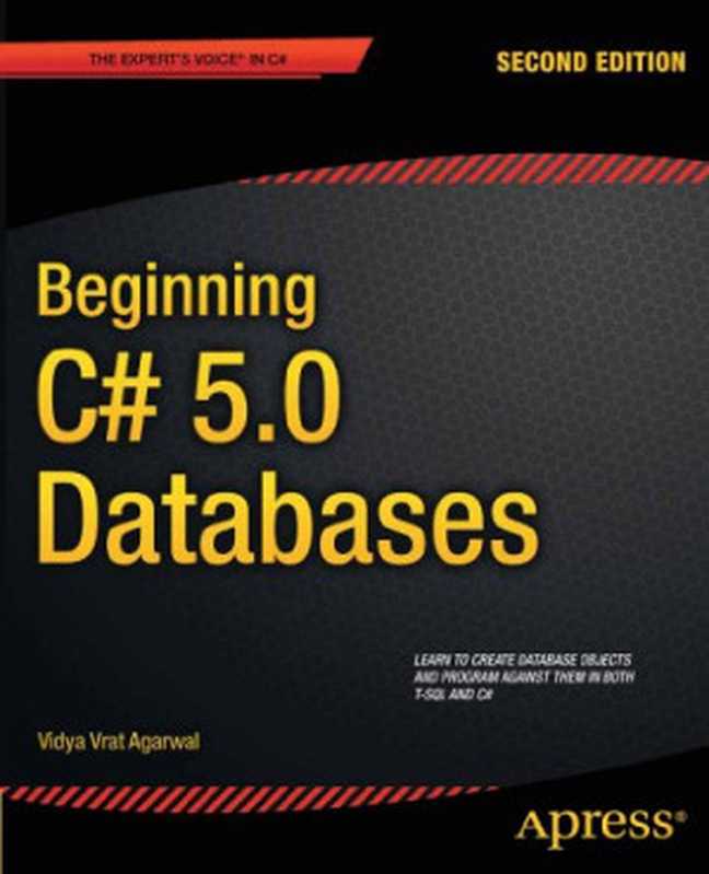 Beginning C# 5.0 Databases(Vidya Vrat Agarwal)(Apress 2012)