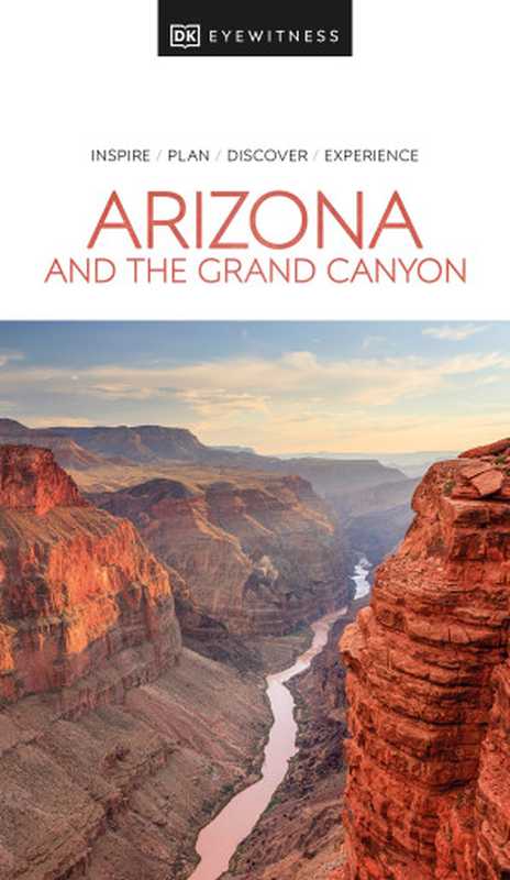 Eyewitness Arizona and the Grand Canyon(DK Eyewitness)(National Geographic Books 2022)