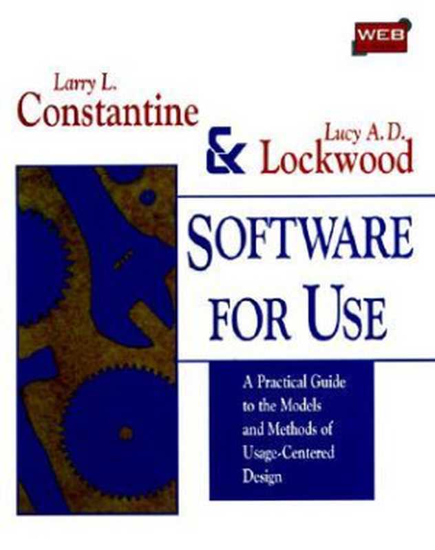 Software for use: a practical guide to the models and methods of usage-centered design(Constantine, Larry L.; Lockwood, Lucy A. D)(Addison-Wesley Professional 1999)