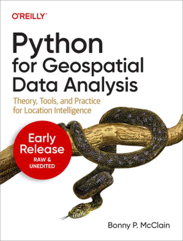 Python for Geospatial Data Analysis (Seventh Early Release)（Bonny P. McClain）（O