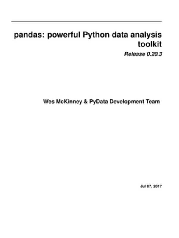 pandas： powerful Python data analysis toolkit 0.20.3（Wes McKinney & PyData Development Team）（Unknown 2017）