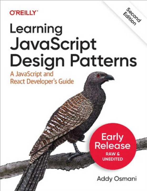 Learning jаvascript Design Patterns: A jаvascript and React Developer’s Guide(Addy Osmani)(O’Reilly Media, Inc. 2023)