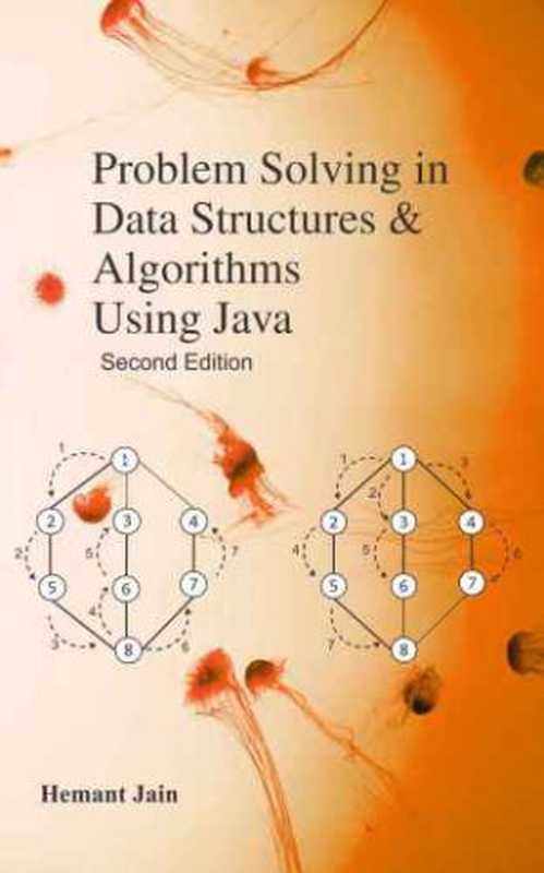 Problem Solving in Data Structures & Algorithms Using Java（Jain， Hemant）（2018）