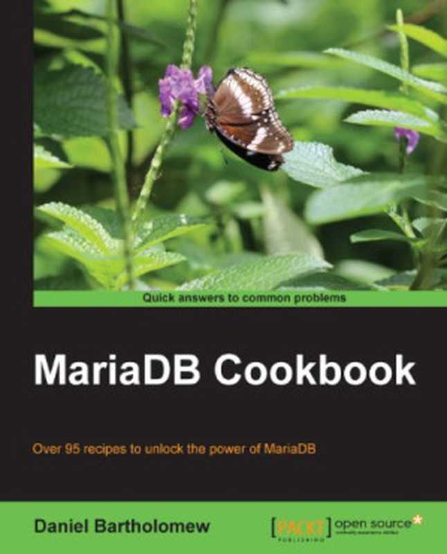 MariaDB Cookbook(Daniel Bartholomew)(Packt Publishing 2014)
