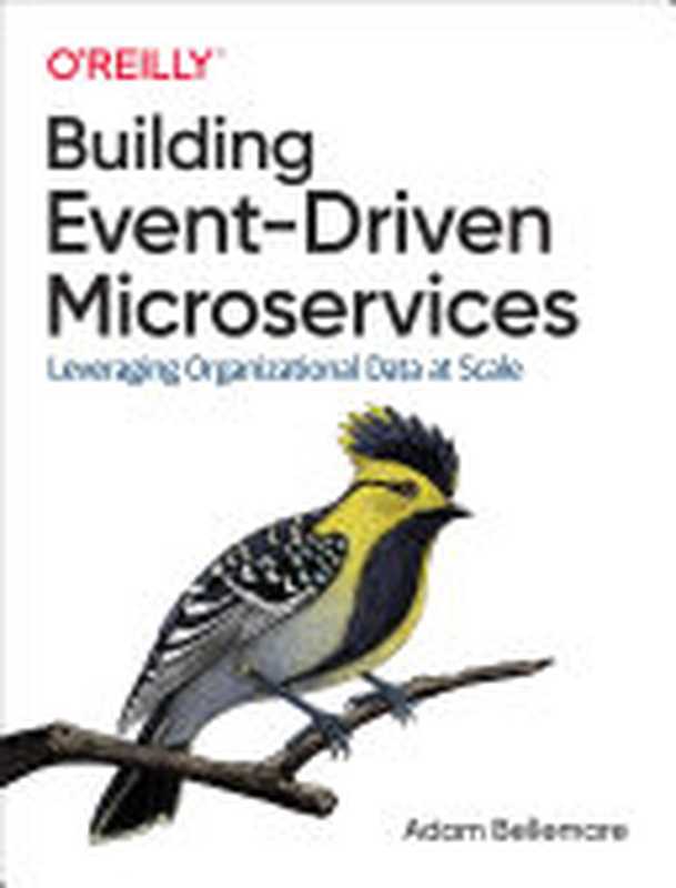 Building Event-Driven Microservices(Adam Bellemare)( O