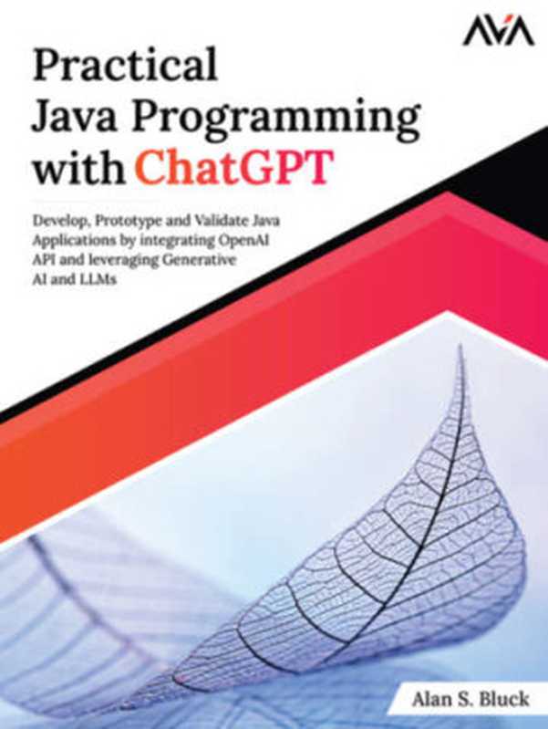 Practical Java Programming with ChatGPT: Develop, Prototype and Validate Java Applications by Integrating OpenAI API and Leveraging Generative AI and LLMs(Bluck, Alan S.;)(Orange Education PVT Ltd 2024)
