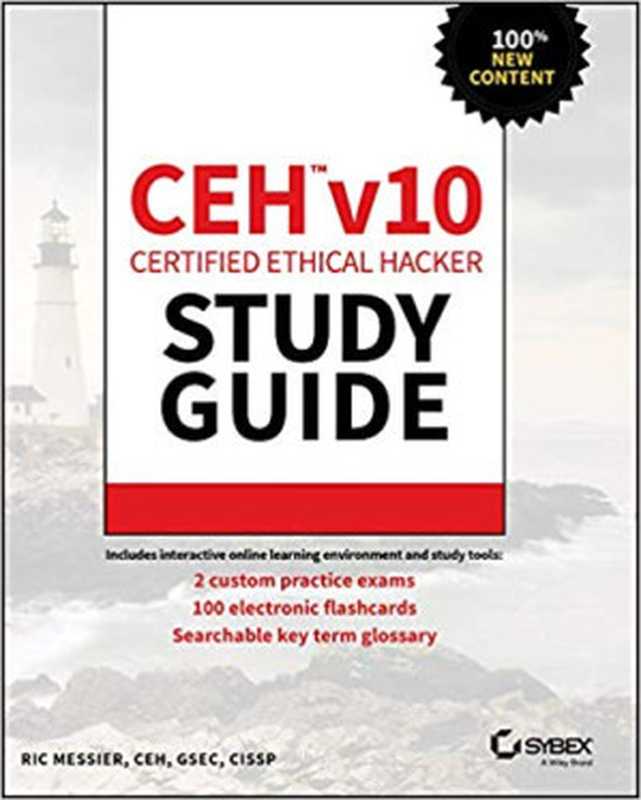 CEH v10 Certified Ethical Hacker Study Guide(Ric Messier)(Sybex 2019)