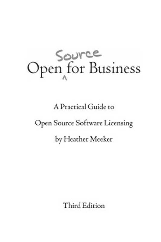 Open source for business a practical guide to open source software licensing(Heather Meeker)(Fleming Editorial Services 2020)