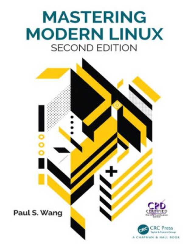 Mastering Modern Linux(Paul S. Wang)(CRC Press 2018)