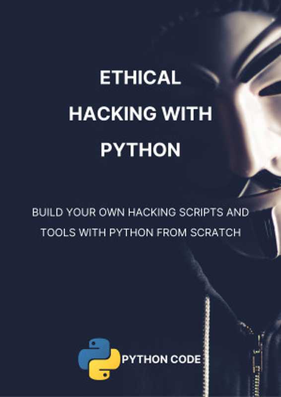 Ethical Hacking with Python(Abdou Rockikz)(Python Code 2022)