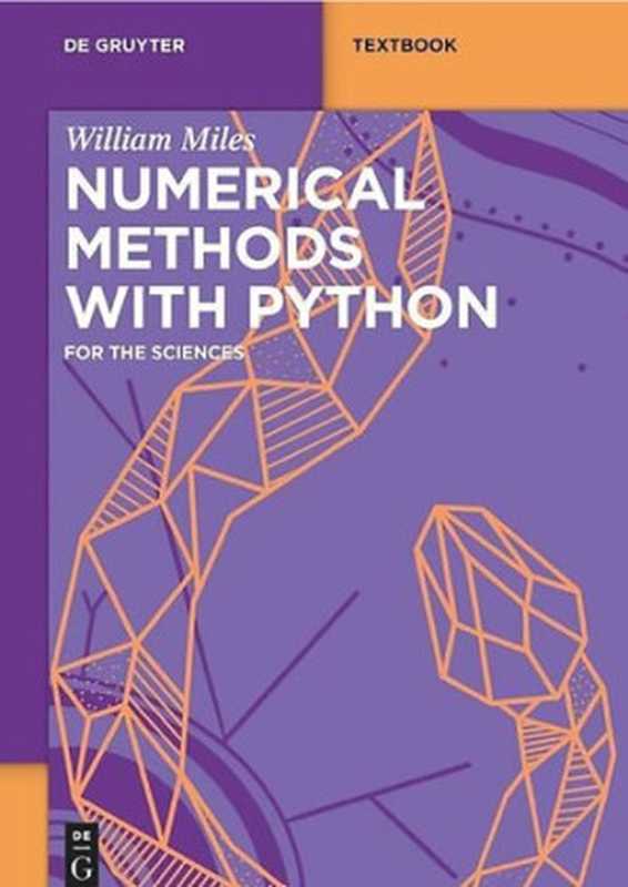 Numerical Methods with Python: For the Sciences(William Miles)(2023)