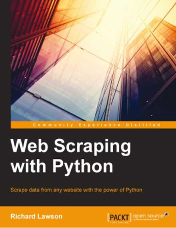 Web Scraping with Python（Richard Lawson）（Packt Publishing 2015）