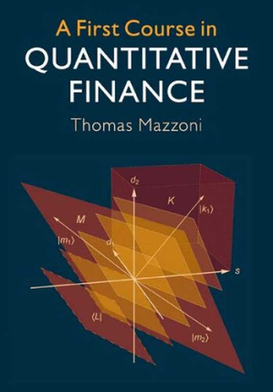 A First Course in Quantitative Finance(Thomas Mazzoni)(Cambridge University Press 2018)