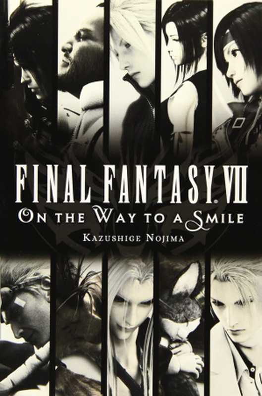 Final Fantasy VII: On the Way to a Smile(Square Enix)