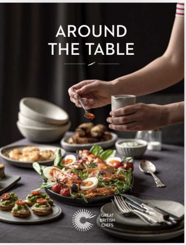 Around The Table(Great British Chefs)(Food Publishing (Books) Ltd 2021)
