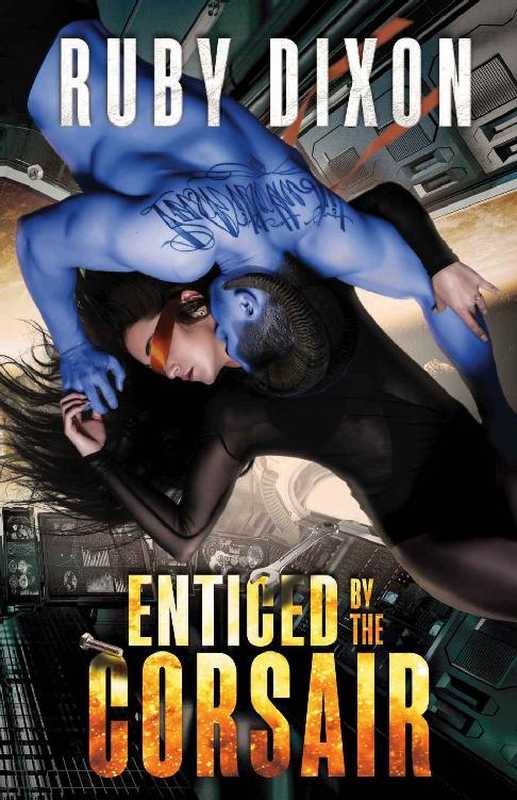 Enticed By The Corsair(Dixon Ruby)(2018)
