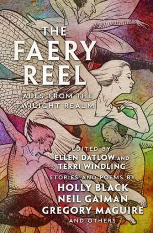 The Faery Reel(Ellen Datlow (Ed.), Terri Windling (Ed.))(Open Road Media 2020)