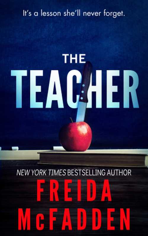 The Teacher(Freida McFadden)(Independently 2024)