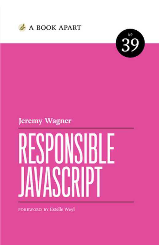 Responsible JavaScript(Jeremy Wagner)(A Book Apart 2021)