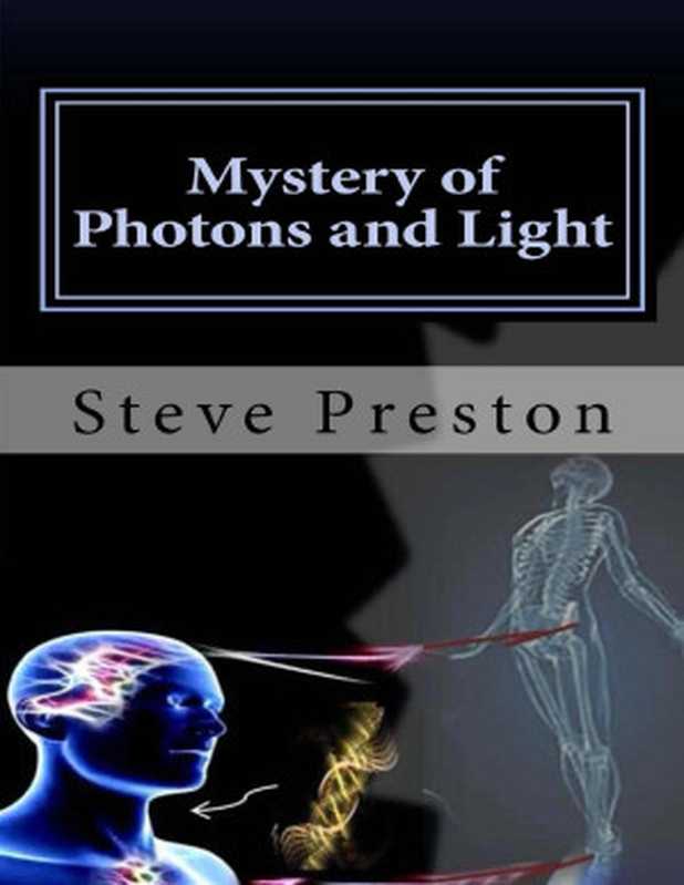 Mystery of Photons and Light（Steve Preston [Preston， Steve]）（2015）