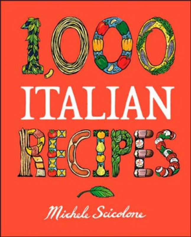 1,000 Italian Recipes(Michele Scicolone)(John Wiley & Sons 2004)