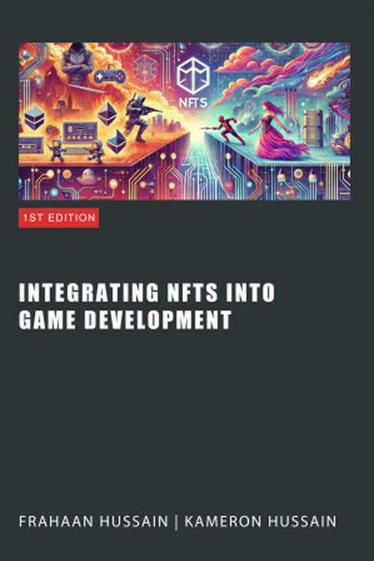 Integrating NFTs into Game Development(Hussain, Kameron & Hussain, Frahaan)(2024)
