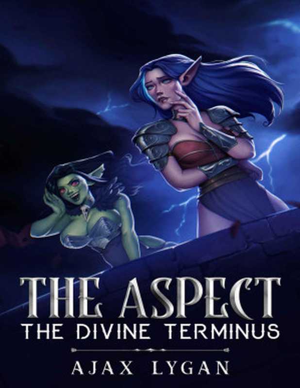 The Aspect: The Divine Terminus(Ajax Lygan)(2022)