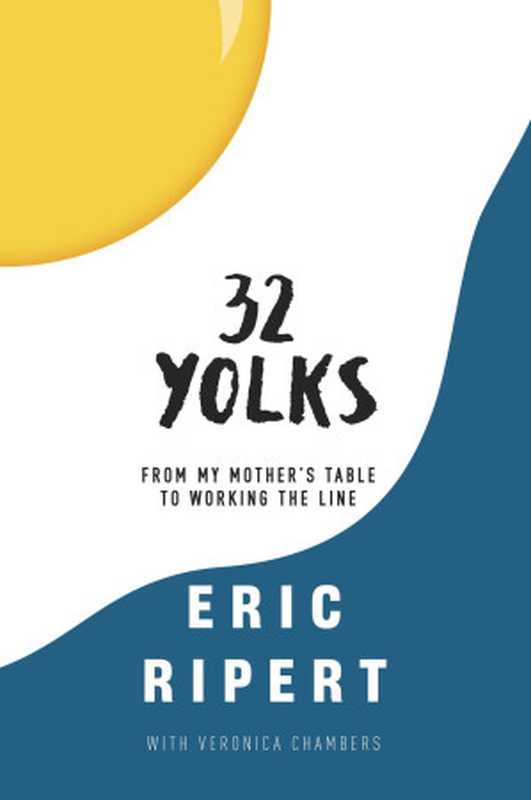 32 Yolks: From My Mother