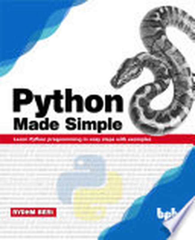 Python Made Simple： Learn Python programming in easy steps with examples（Rydhm Beri）（BPB Publications 2019）