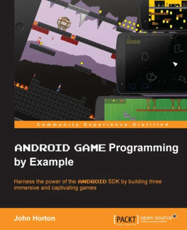 Android game programming by example(John Horton)(Packt Publishing 2015)