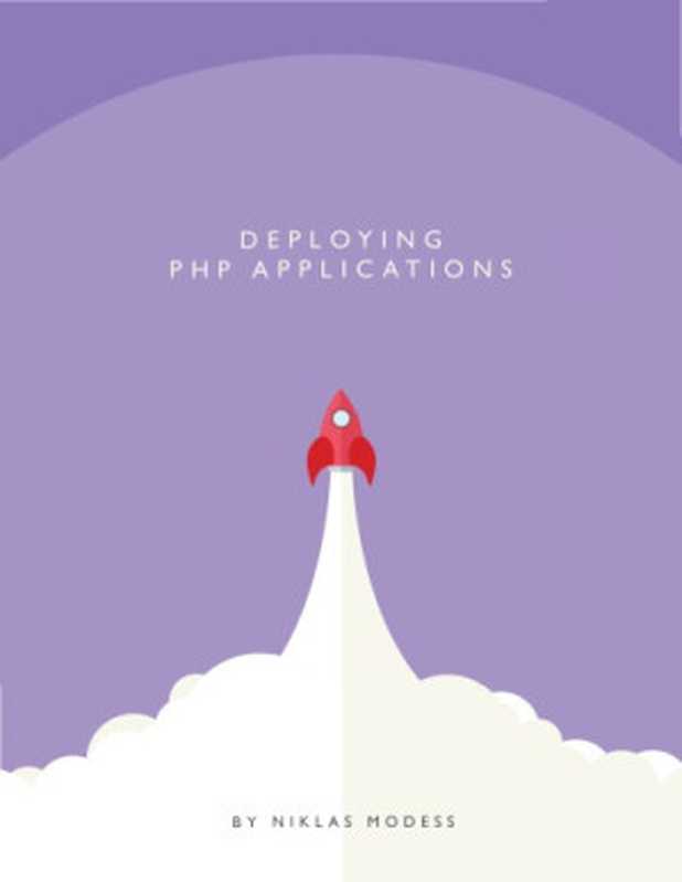 Deploying PHP Applications(Niklas Modess)(2016)