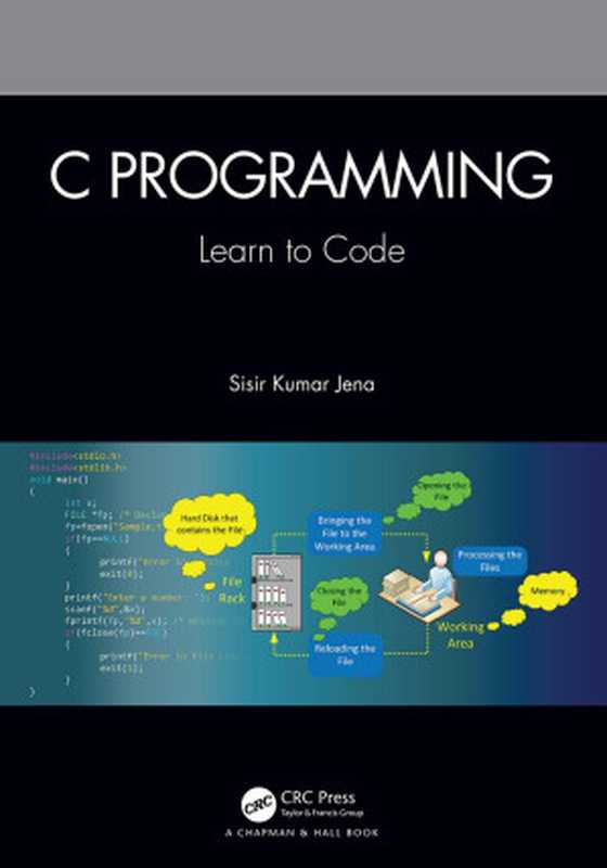 C Programming: Learn to Code, 1st Edition(Sisir Kumar Jena)(2021)