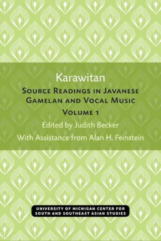 Karawitan(Judith Becker, Alan H. Feinstein)(U OF M CENTER FOR SOUTH EAST ASIAN STUDI 2021)