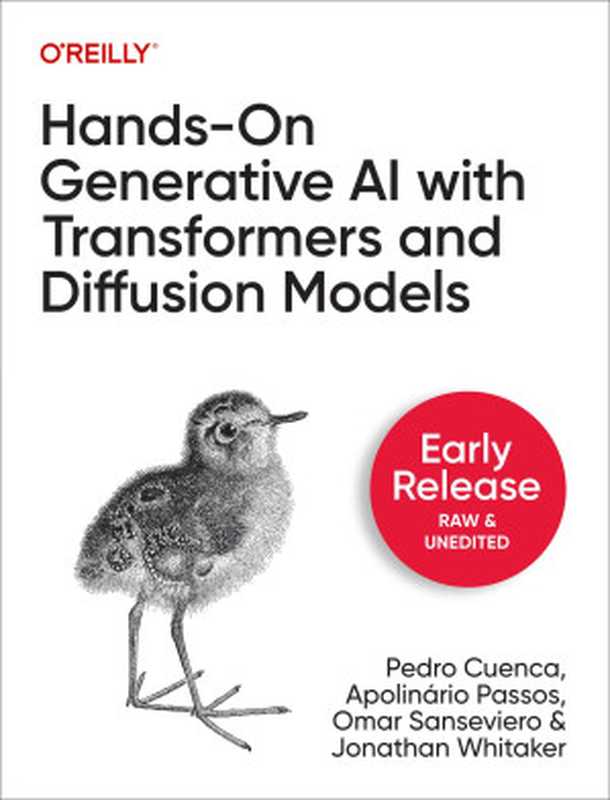 Hands-On Generative AI with Transformers and Diffusion Models(Pedro Cuenca, Apolinário Passos, Omar Sanseviero & Jonathan Whitaker)(O
