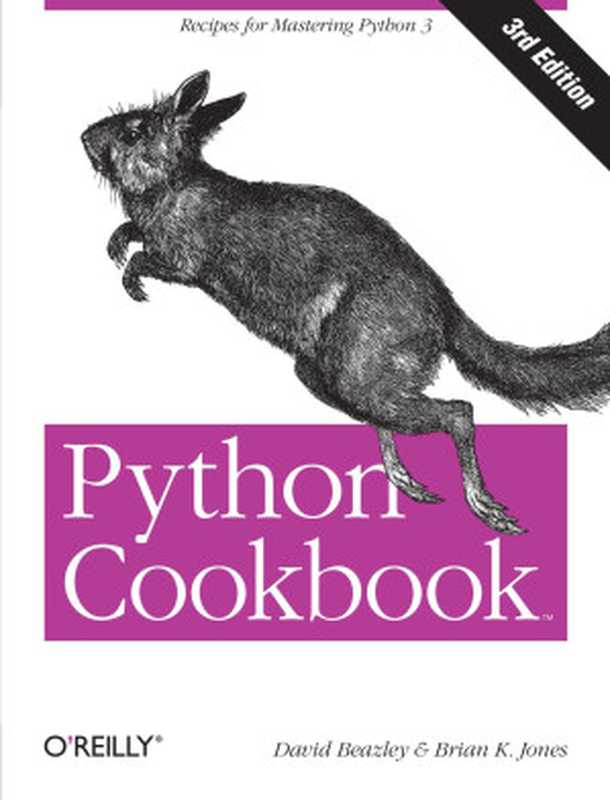 Python Cookbook, Third Edition(David Beazley; Brian K. Jones)(O