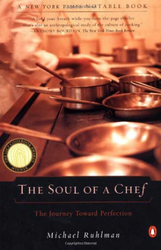 The Soul of a Chef： The Journey Toward Perfection（Michael Ruhlman）（Penguin Books 2001）