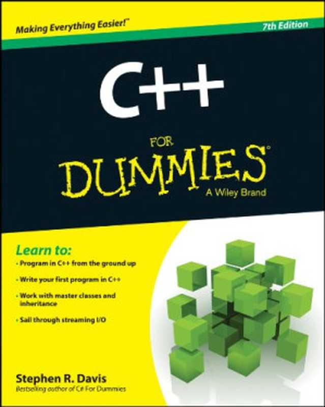 C++ For Dummies, Seventh Edition(Stephen R. Davis)(John Wiley & Sons 2014)