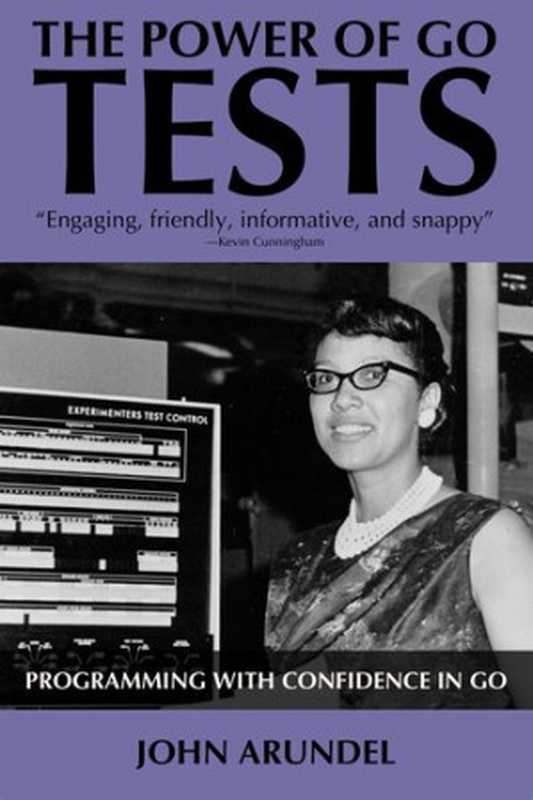 The Power of Go： Tests（John Arundel）（Bitfield Consulting 2023）