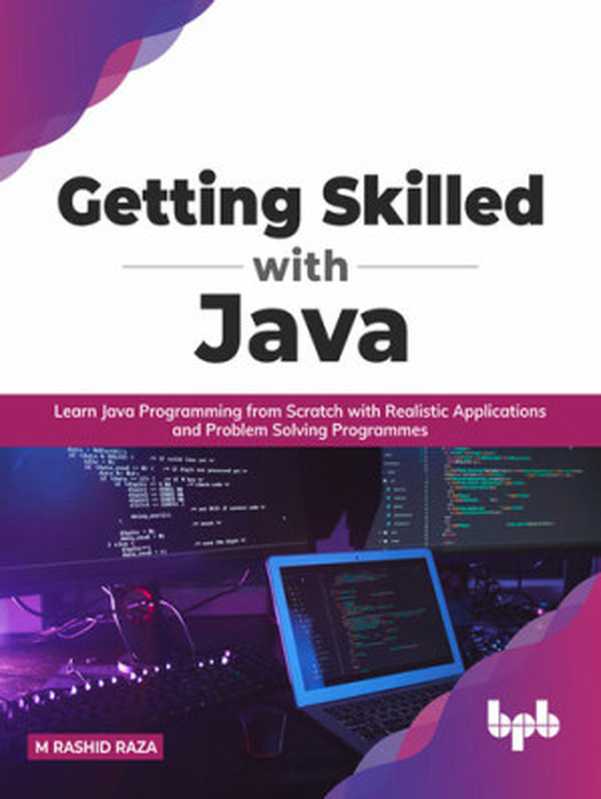 Getting Skilled with Java(M. Rashid Raza )(BPB Publications 2022)