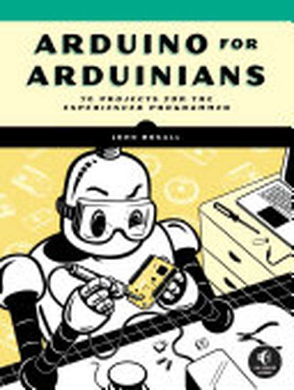 Arduino for Arduinians(John Boxall)(No Starch Press 2023)