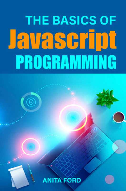 The Basics Of Javascript Programming(Ford, Anita)(UNKNOWN 2022)